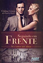 Seguindo Em Frente - So O Amor Une Almas pelo espirito daniel