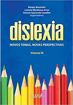 Dislexia Novos Temas Novas Perspectivas V.03