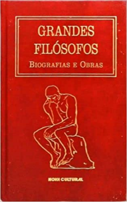 Grandes Filosofos Biografias E Obras - Os Pensadores