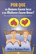 Por Que Os Homens Fazem Sexo E As Mulheres Fazem Amor