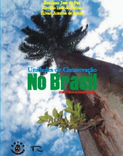 Unidades De Conservacao No Brasil - Historia E Legislacao