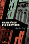 O Casarao Da Rua Do Rosario