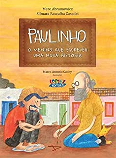 Paulinho - O Menino Que Escreveu Uma Nova Historia