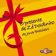 O Presente De Ze Doidinho