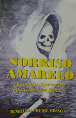 Sorriso Amarelo - Quando O Cigarro Vai Muito Alem Da Fumaca