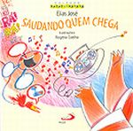 Saudando Quem Chega