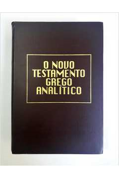 O Novo Testamento Grego Analitico - Reencadernado