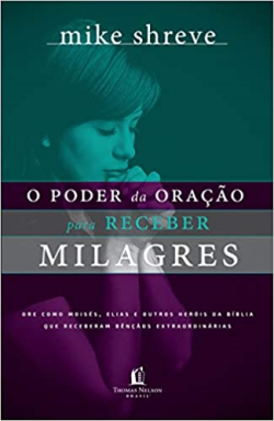 O Poder Da Oracao Para Receber