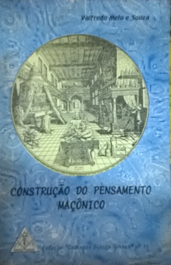 Construcao Do Pensamento Maconico