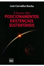 A Busca Dos Posicionamentos Existenciais Sustentaveis