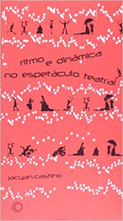 Ritmo E Dinamica No Espetaculo Teatral