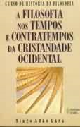 A Filosofia Nos Tempos E Contratempos Da Cristandade Ocidental