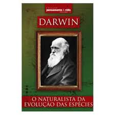 Darwin - O Naturalista Da Evolucao Das Especies