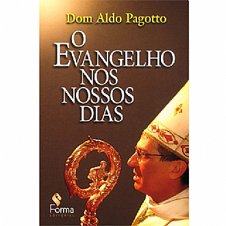 O Evangelho Nos Nossos Dias