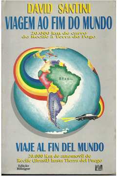 Viagem Ao Fim Do Mundo / Viaje Al Fin Del Mundo - Edição Bilingue