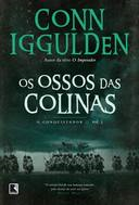 Os Ossos Das Colinas - Conquistador V.03