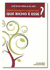 Desenvolvimento Sustentavel - Que Bicho E Esse