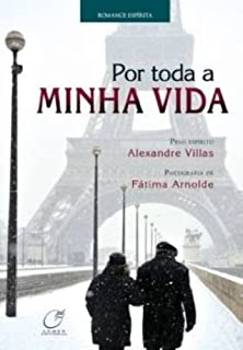 Por Toda A Minha Vida / Pelo Espirito De Fatima Arnolde