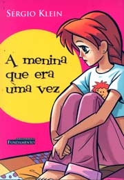 Menina Que Era Uma Vez, A