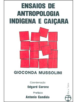 Ensaios De Antropologia Indigena E Caicara