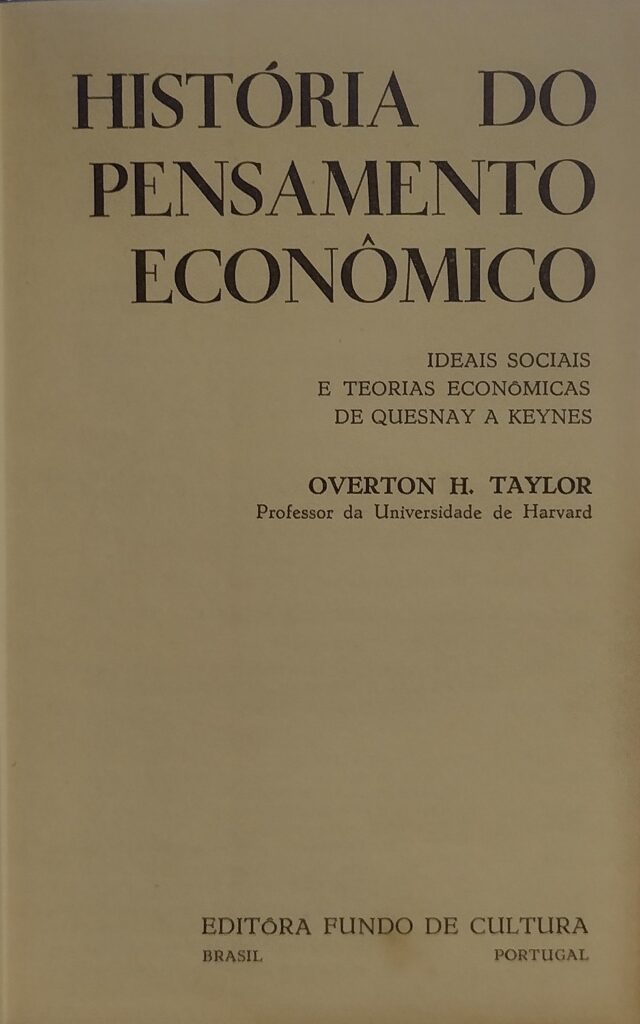 Historia Do Pensamento Economico - Ideais Sociais E Teorias Economicas De Quesnay A. Keynes V. 01
