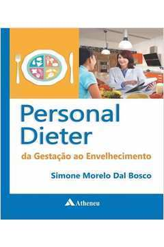 Personal Dieter - Da Gestacao Ao Envelhecimento