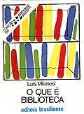 O Que E Biblioteca - Primeiros Passos V.94