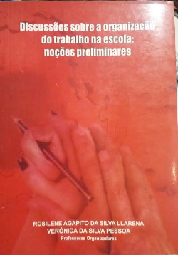 Discussoes Sobre Organizacao Do Trabalho Na Escola - Nocoes Preliminares