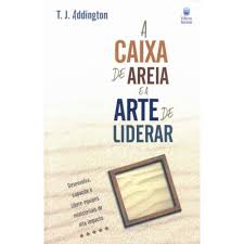 Caixa de Areia e a Arte de Liderar