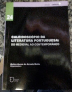 Caleidoscopio Da Literatura Portuguesa Do Medieval Ao Contemporaneo