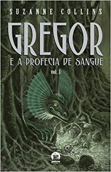 Gregor - E a Profecia De Sangue V. 03