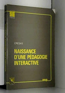 Naissance Dune Pedagogie Interactive