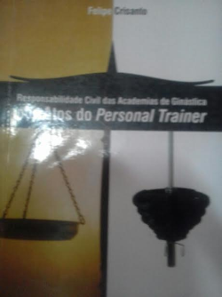 Responsabilidade Civil Das Academias De Ginasticas Por Atos Do Personal Trainer