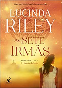 As Sete Irmas - A Historia De Maia - Livro 1