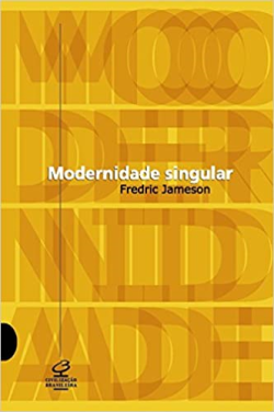 Modernidade Singular - Ensaio Sobre A Ontologia Do Presente