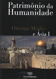Patrimonio Da Humanidade - Oriente Medio E Asia I