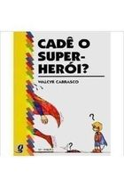 Cade O Super-heroi?