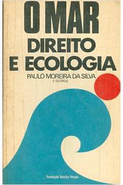 O Mar Direito e Ecologia