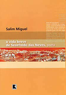 A Vida Breve De Sezefredo Das Neves, Poeta