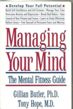 Managing Your Mind - The Mental Fitness Guide