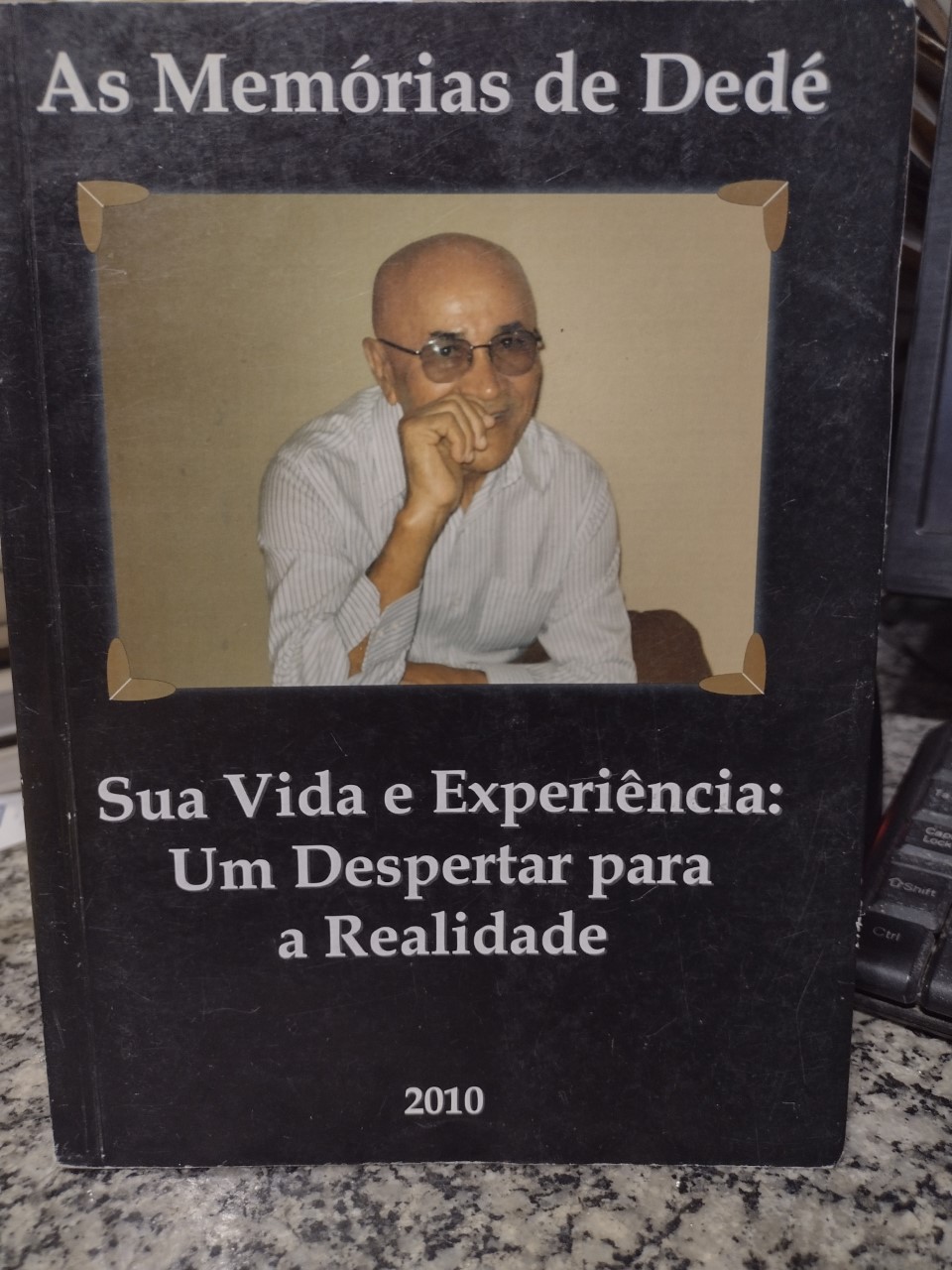 As Memorias De Dede - Sua Vida E Experiencia Um Despertar Para A Realidade