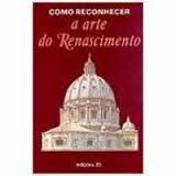Como Reconhecer A Arte Do Renascimento