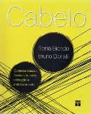 Cabelo - Cuidados Basicos Tecnicas De Corte Coloracao E Embelezamento