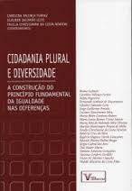 Cidadania Plural E Diversidade - A Construcao Do Principio Fundamental Da Igualdade Nas Diferencas