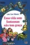 Essa Vida Sem Fantasmas Nao Tem Graca