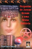 Perguntas De Jovens Bruxas A Uma Bruxa Solitaria
