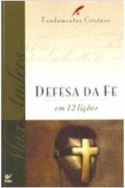 Defesa Da Fe - Fundamentos Cristaos