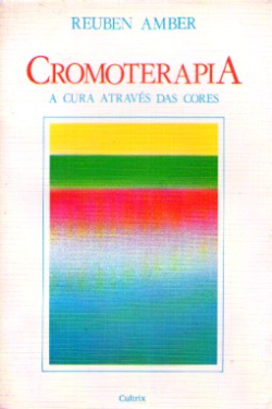 Cromoterapia - A Cura Atraves Das Cores