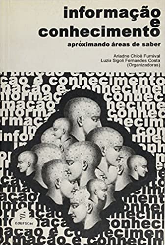 Informação e conhecimento - aproximando areas de saber