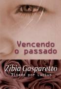 Vencendo O Passado Pelo Espirito Lucius